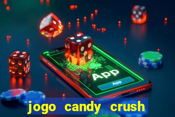 jogo candy crush saga no facebook